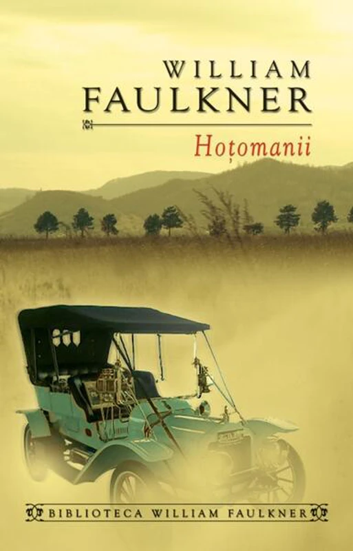Hoţomanii - Paperback brosat - William Faulkner - RAO