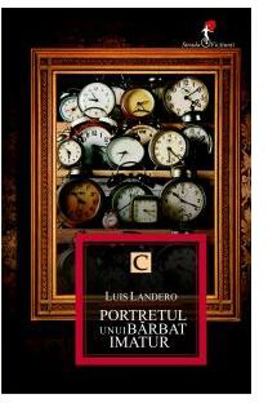 Portretul unui bărbat imatur - Paperback - Luis Landero - Allfa