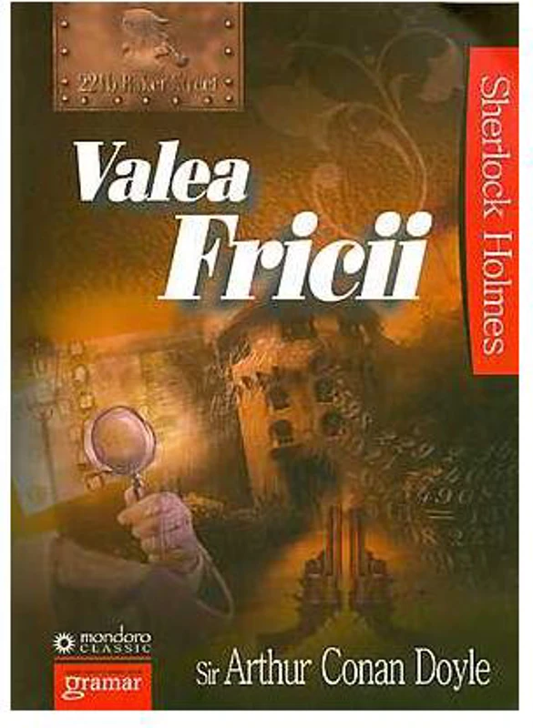 Valea Fricii - Paperback brosat - Sir Arthur Conan Doyle - Gramar