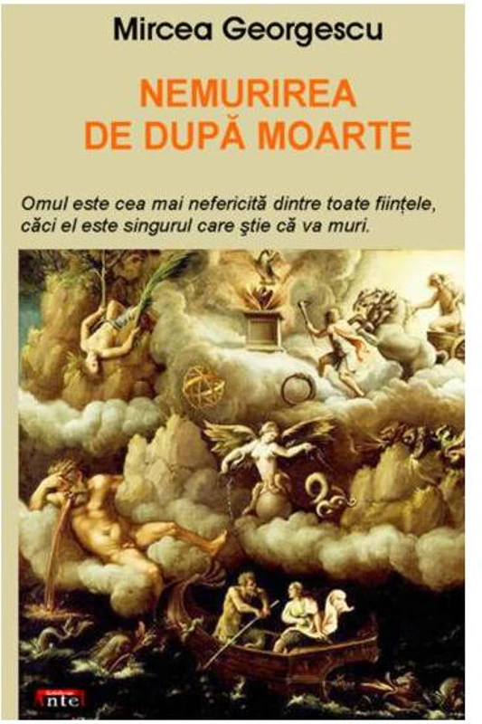 Nemurirea de după moarte - Paperback brosat - Mircea Georgescu - Antet Revolution