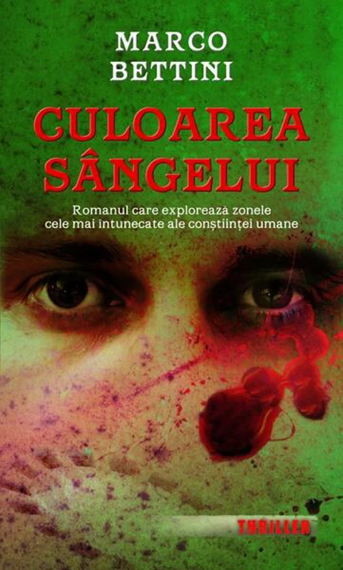 Culoarea sângelui - Paperback brosat - Marco Bettini - RAO