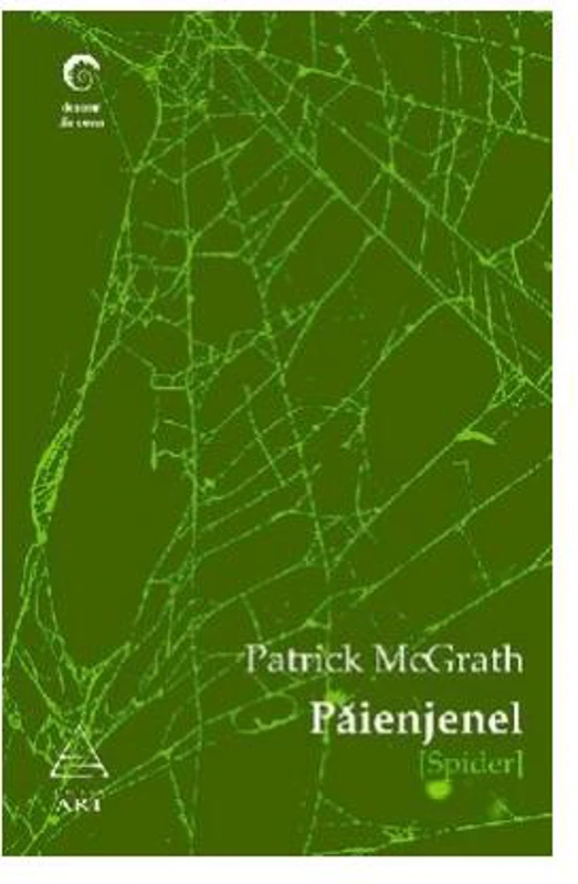 Păienjenel - Paperback - Patrick McGrath - Art