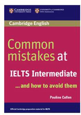 Common Mistakes at IELTS Intermediate - Paperback brosat - Pauline Cullen - Cambridge