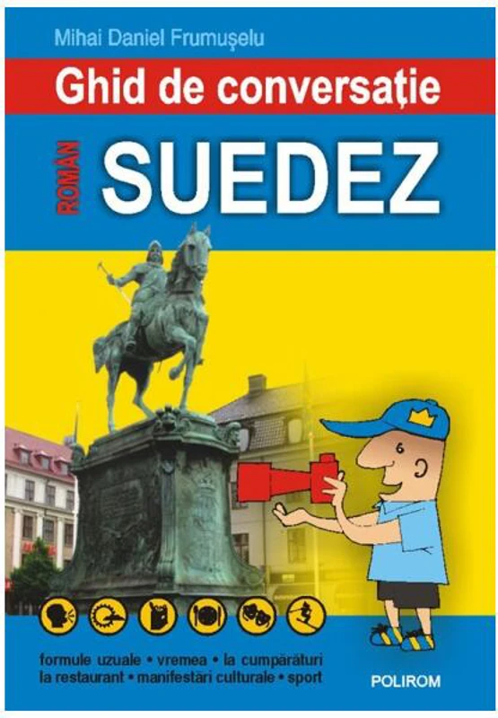 Ghid de conversaţie român-suedez - Paperback brosat - Mihai Daniel Frumuşelu - Polirom