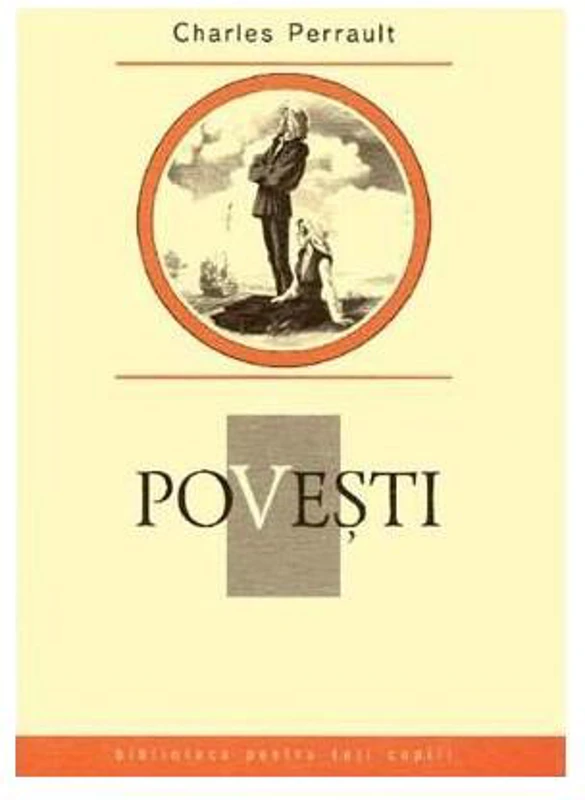Poveşti. Charles Perrault. Colecția Biblioteca pentru toți copiii - Hardcover - Charles Perrault - Prut