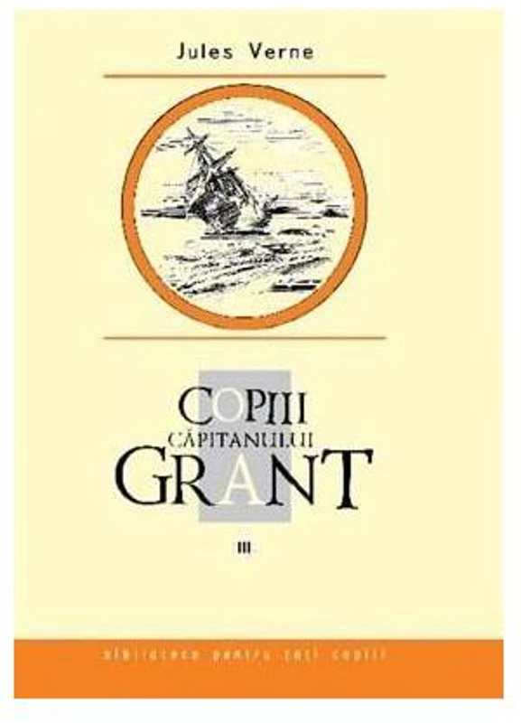 Copiii căpitanului Grant (Vol. 3) - Hardcover - Jules Verne - Prut