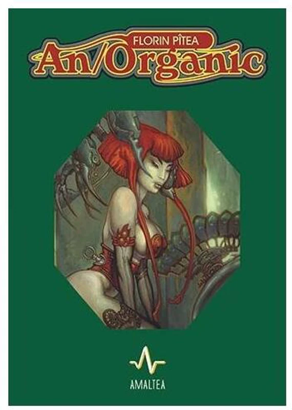 An/Organic - Paperback - Florin Pîtea - Amaltea