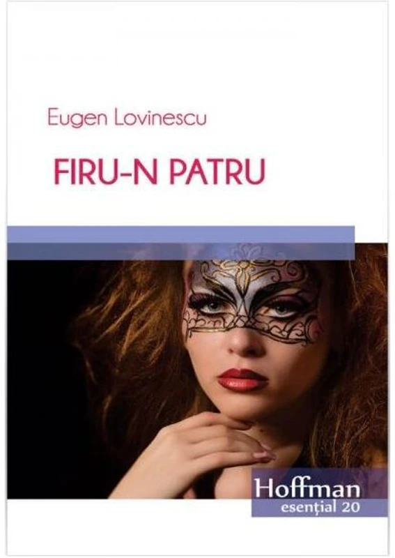 Firu-n patru - Paperback brosat - Eugen Lovinescu - Hoffman