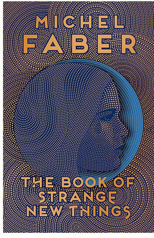 The Book of Strange New Things - Paperback - Michel Faber - Canongate Books
