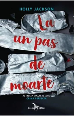 La un pas de moarte (Vol. 3) - Paperback brosat - Holly Jackson - Leda