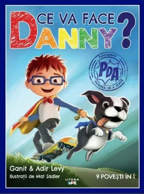 Ce va face Danny? 9 povești în 1 - Paperback brosat - Anir Levy, Ganit Levy - Litera mică