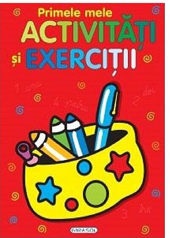 Primele mele activități și exerciții 2 - Paperback brosat - *** - Girasol