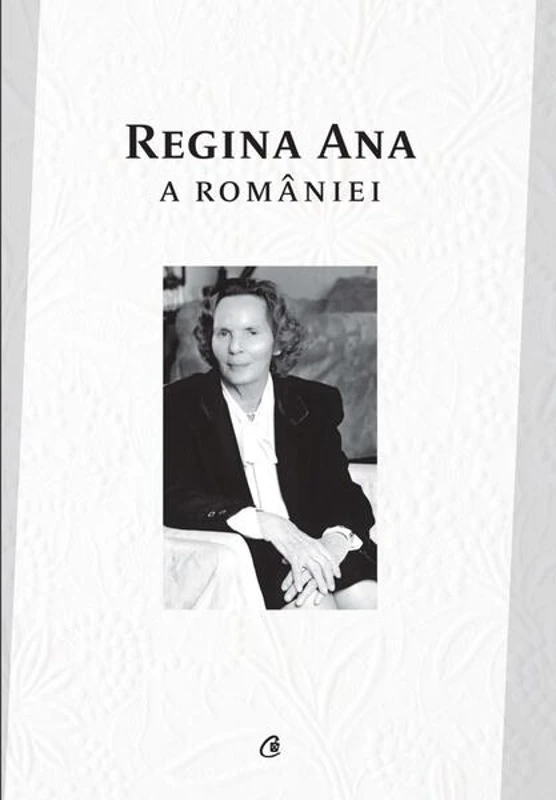 Regina Ana a României - Paperback brosat - Ioan-Luca Vlad - Curtea Veche