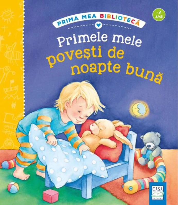 Primele mele povești de noapte bună - Paperback brosat - Rosemarie Künzler-Behncke - Casa