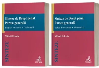 Sinteze de Drept penal. Partea generală (Vol. 1 + Vol. 2) - Paperback brosat - Mihail Udroiu - C.H. Beck