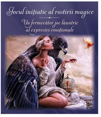 Jocul initiatic al rostirii magice. Un fermecator joc launtric al expresiei emotionale