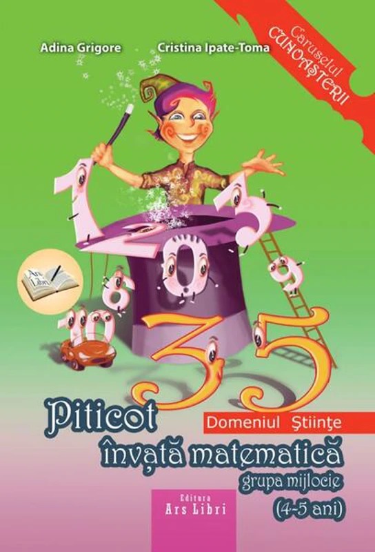 Piticot învață matematică 4-5 ani - Paperback brosat - Adina Grigore, Cristina Ipate-Toma - Ars Libri