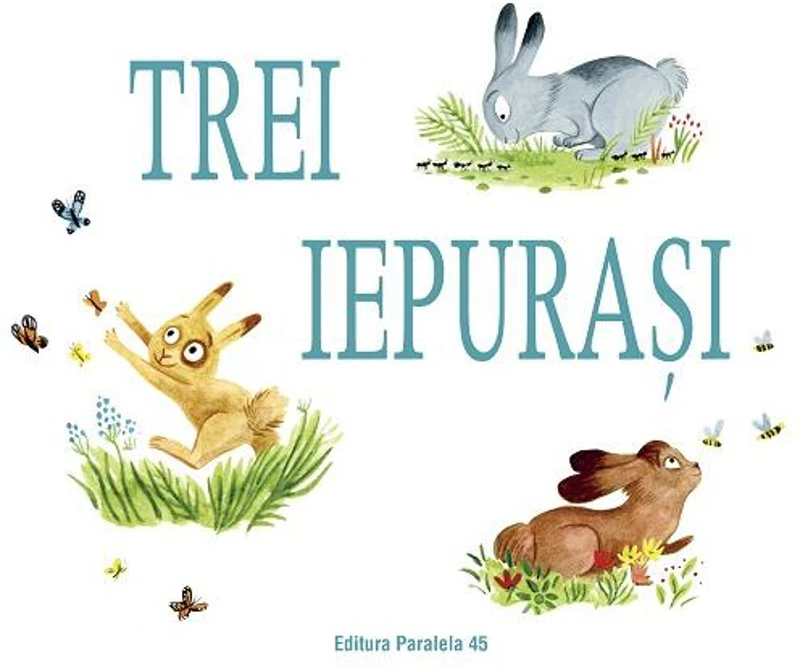 Trei iepurași - Paperback - Zemanel - Paralela 45