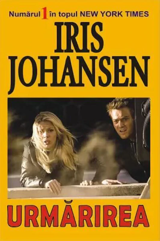 Urmărirea - Paperback brosat - Iris Johansen - Orizonturi