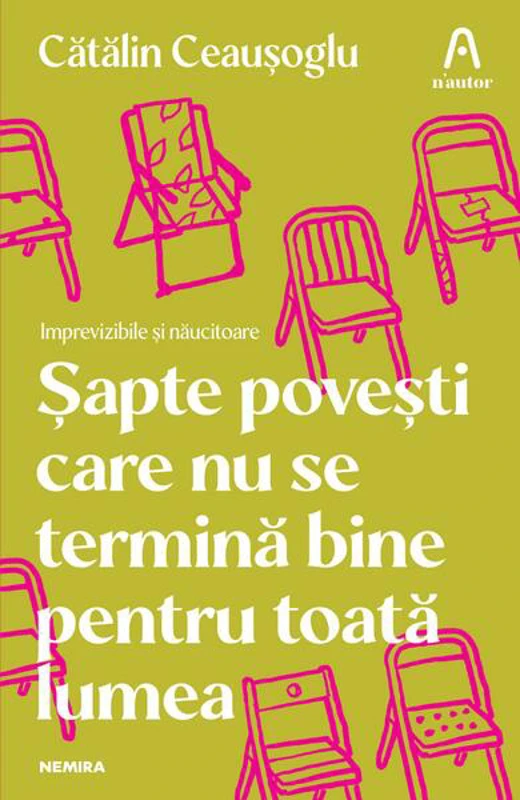 Șapte povești care nu se termină bine pentru toată lumea - Paperback brosat - Cătălin Ceaușoglu - Nemira
