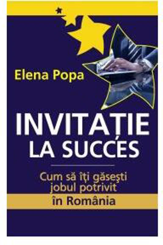Invitaţie la succes - Paperback brosat - Elena Popa - All