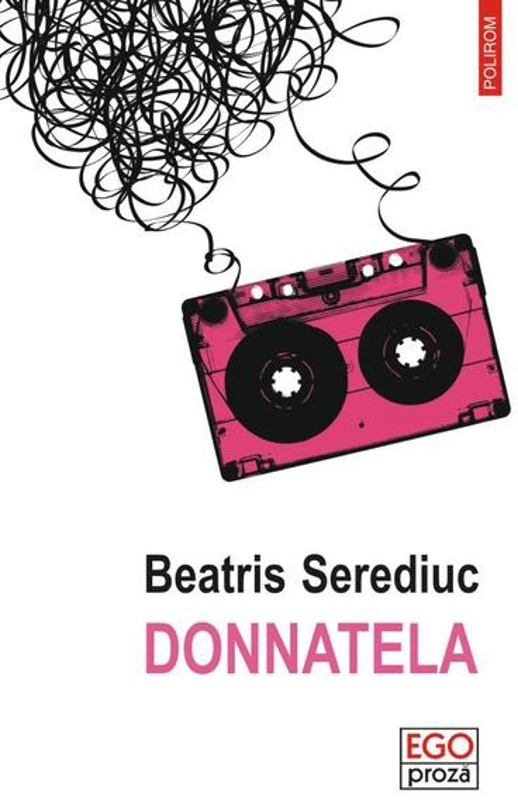 Donnatela - Paperback brosat - Beatris Serediuc - Polirom