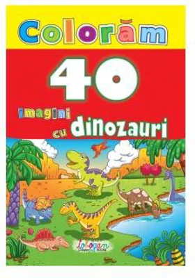Colorăm. 40 imagini cu dinozauri - Paperback - *** - Erc Press