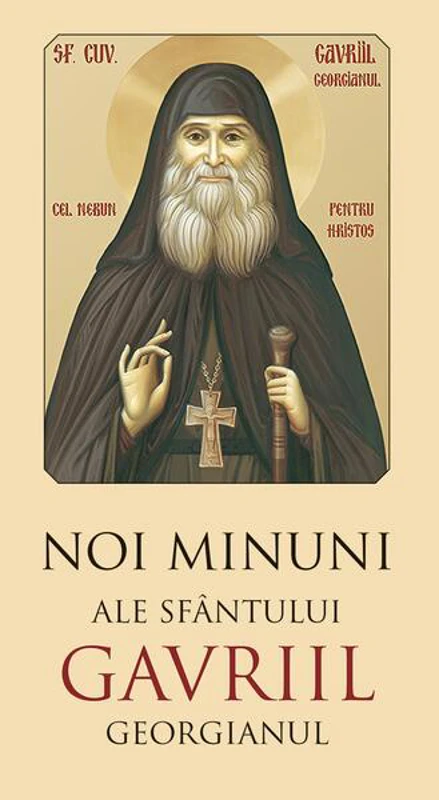 Noi minuni ale Sfântului Gavriil Georgianul - Paperback brosat - *** - Sophia