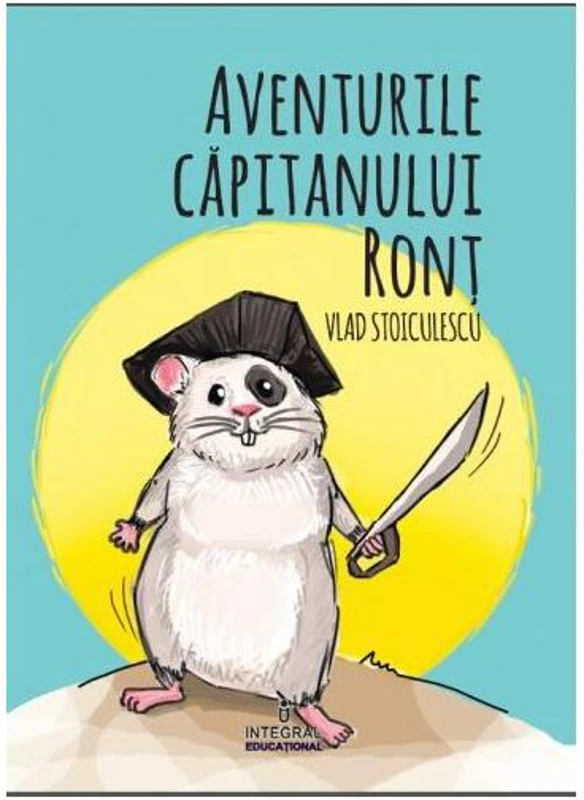 Aventurile căpitanului Ronț - Paperback brosat - Vlad Stoiculescu - Integral