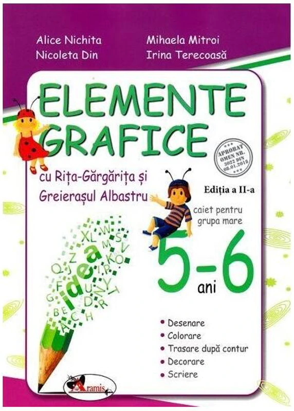 Elemente grafice cu Riţa Gărgăriţa şi Greieraşul Albastru, caiet pentru grupa mare 5-6 ani - Paperback brosat - Alice Nichita, Nicoleta Din, Irina Terecoasă, Mihaela Mitroi - Aramis
