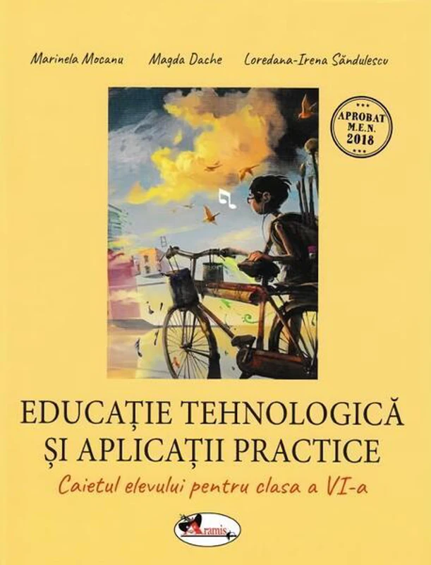 Educație tehnologică și aplicații practice. Caietul elevului cls. a VI-a - Paperback brosat - Loredana-Irena Săndulescu, Magda Dache, Marinela Mocanu - Aramis