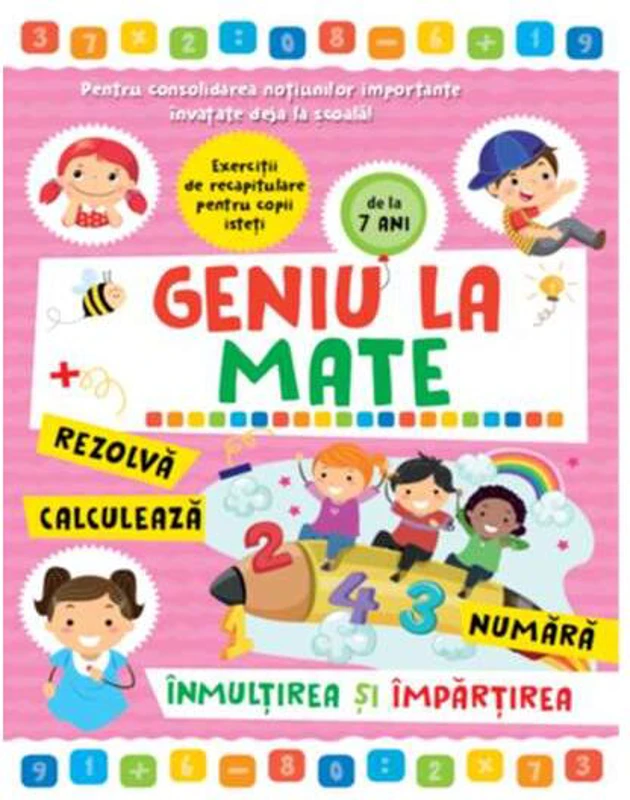 Geniu la mate – rezolvă, calculează, numără, înmulțirea și împărțirea (Vol. 3) - Hardcover - Alias Publishing