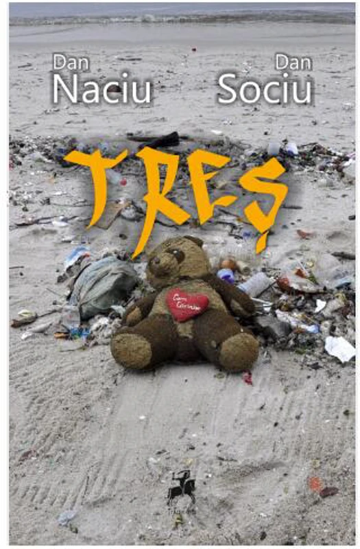 Treș - Paperback brosat - Dan Sociu, Dan Naciu - Tracus Arte