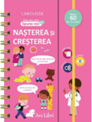 Prima mea carte Spune-mi! 4+. Nasterea si cresterea