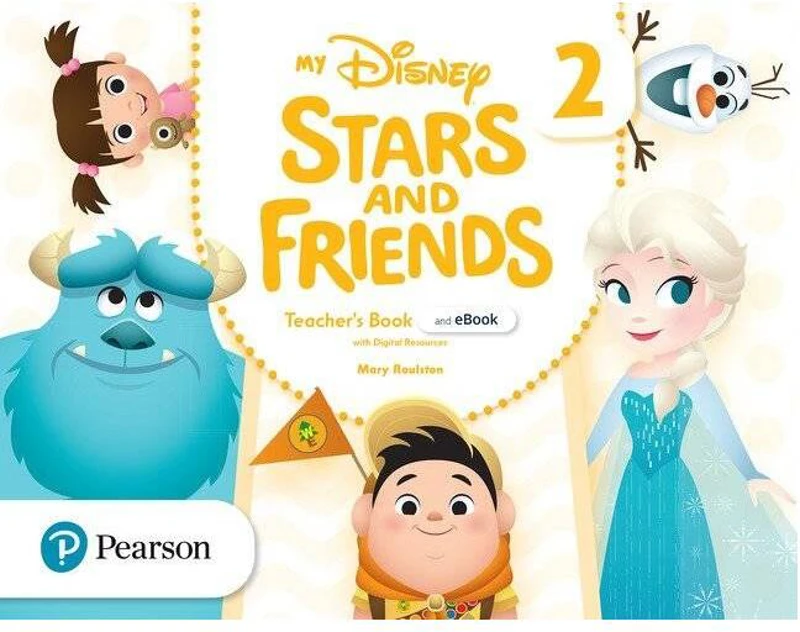 My Disney Stars and Friends Pre A1, Level 2, Teacher's Book with eBook and Digital Resources - Paperback brosat - Mary Roulston - Pearson