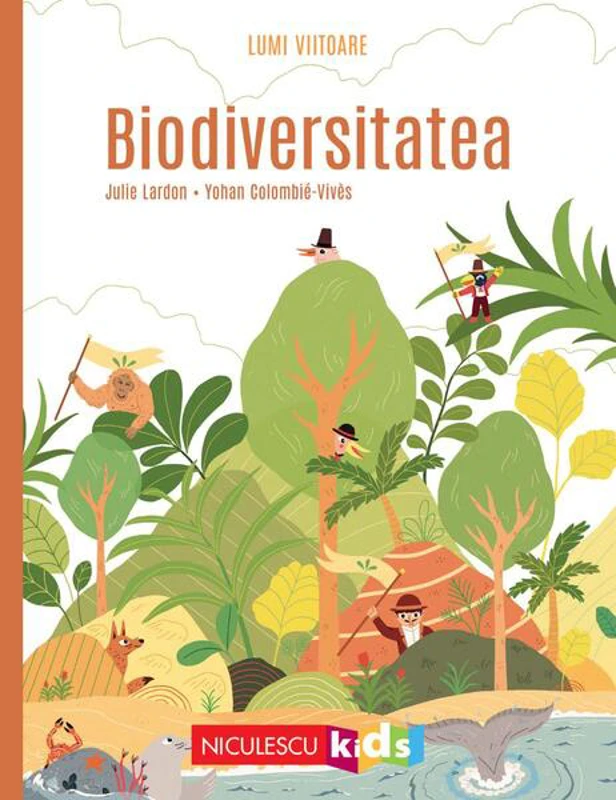 Biodiversitatea - Paperback brosat - Julie Lardon - Niculescu