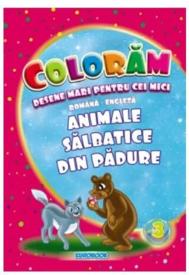 Animale sălbatice din pădure. Desene mari pentru cei mici română-engleză - Paperback - Eurobookids