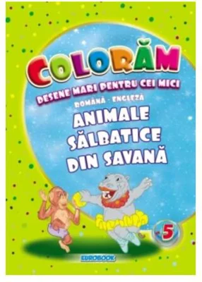 Animale sălbatice din savană. Desene mari pentru cei mici română-engleză - Paperback - Eurobookids