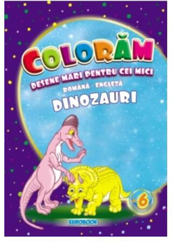 Dinozauri. Desene mari pentru cei mici română-engleză - Paperback - Eurobookids