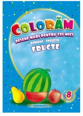 Fructe. Desene mari pentru cei mici română-engleză - Paperback - Eurobookids