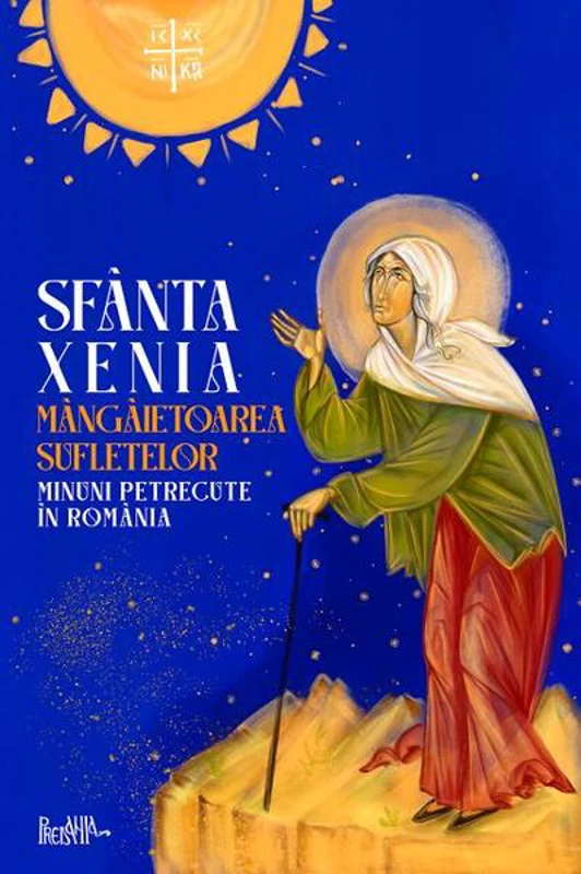 Sfânta Xenia, mângâietoarea sufletelor - Paperback brosat - Predania