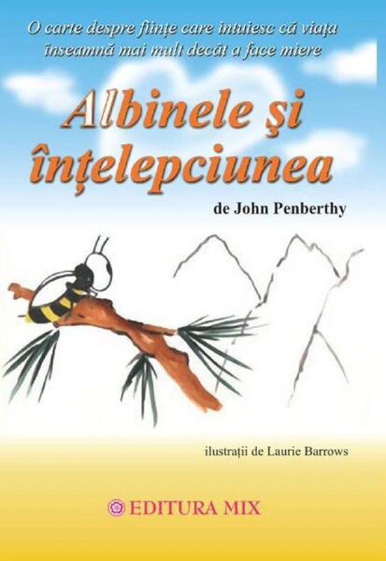 Albinele și înțelepciunea - Paperback brosat - John Penberthy - Mix