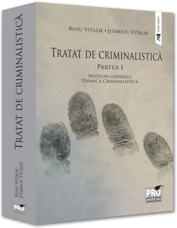 Tratat de criminalistică (Vol. 1) - Paperback brosat - Emilian Stancu - Pro Universitaria