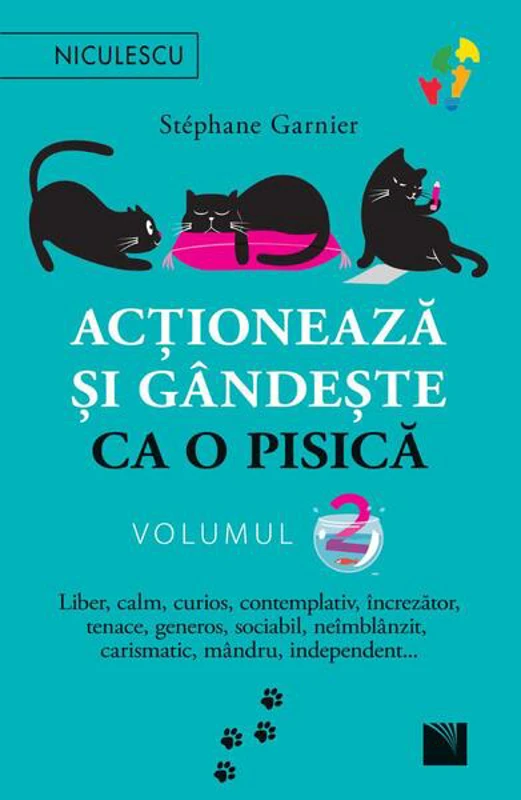 Acționează și gândește ca o pisică (Vol. 2) - Paperback brosat - Stéphane Garnier - Niculescu