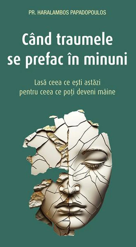 Când traumele se prefac în minuni - Paperback brosat - Sophia