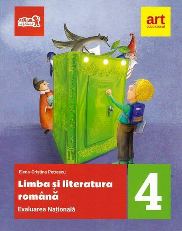 Evaluare națională la finalul clasei a IV-a. Limba și literatura română. Teste și bareme - Paperback brosat - Elena Cristina Petrescu - Art Klett
