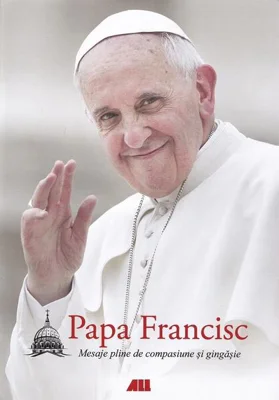 Papa Francisc HC - Hardcover - Papa Francisc - All