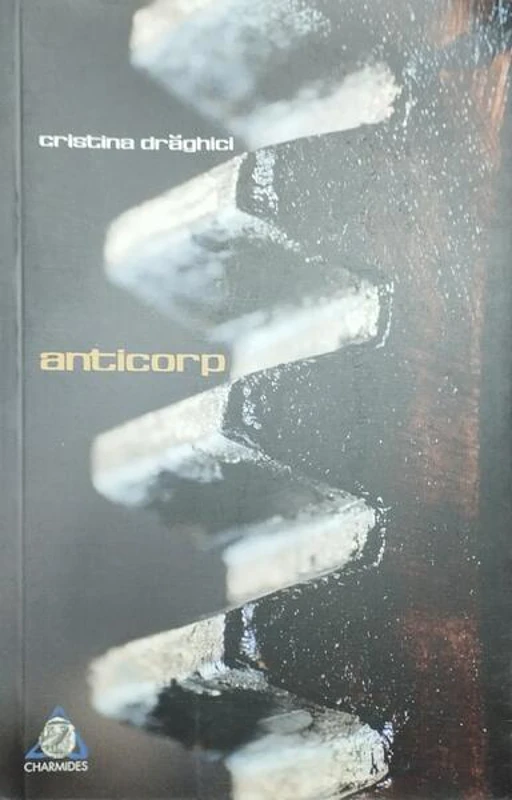Anticorp - Paperback brosat - Cristina Drăghici - Charmides