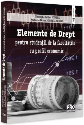 Elemente de Drept - pentru studenții de la facultățile cu profil economic - Paperback brosat - Pro Universitaria