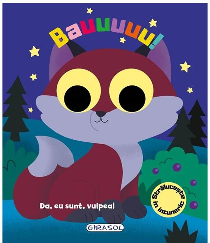 Bauuuuu! Da, eu sunt, vulpea! - Hardcover - *** - Girasol